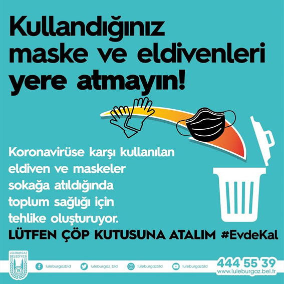 “Maske ve eldivenleri yere atma”