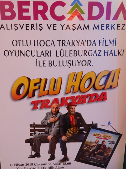 Oflu Hoca Trakya’da filminin  Galası Bercadia’da