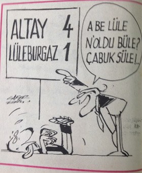 Abe Lüle ne oldu büle …