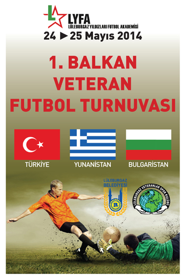 1.BALKAN VETERAN FUTBOL TURNUVASI BAŞLIYOR