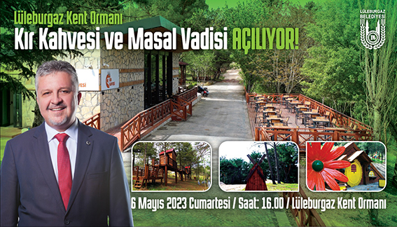 Kır Kahvesi ve Masal Vadisi 6 Mayıs’ta açılıyor!