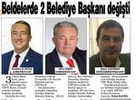 BELDELERDE 2 BELEDİYE BAŞKANI DEĞİŞTİ