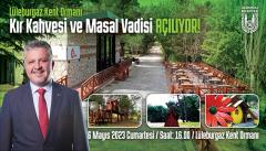 Kır Kahvesi ve Masal Vadisi 6 Mayıs’ta açılıyor!